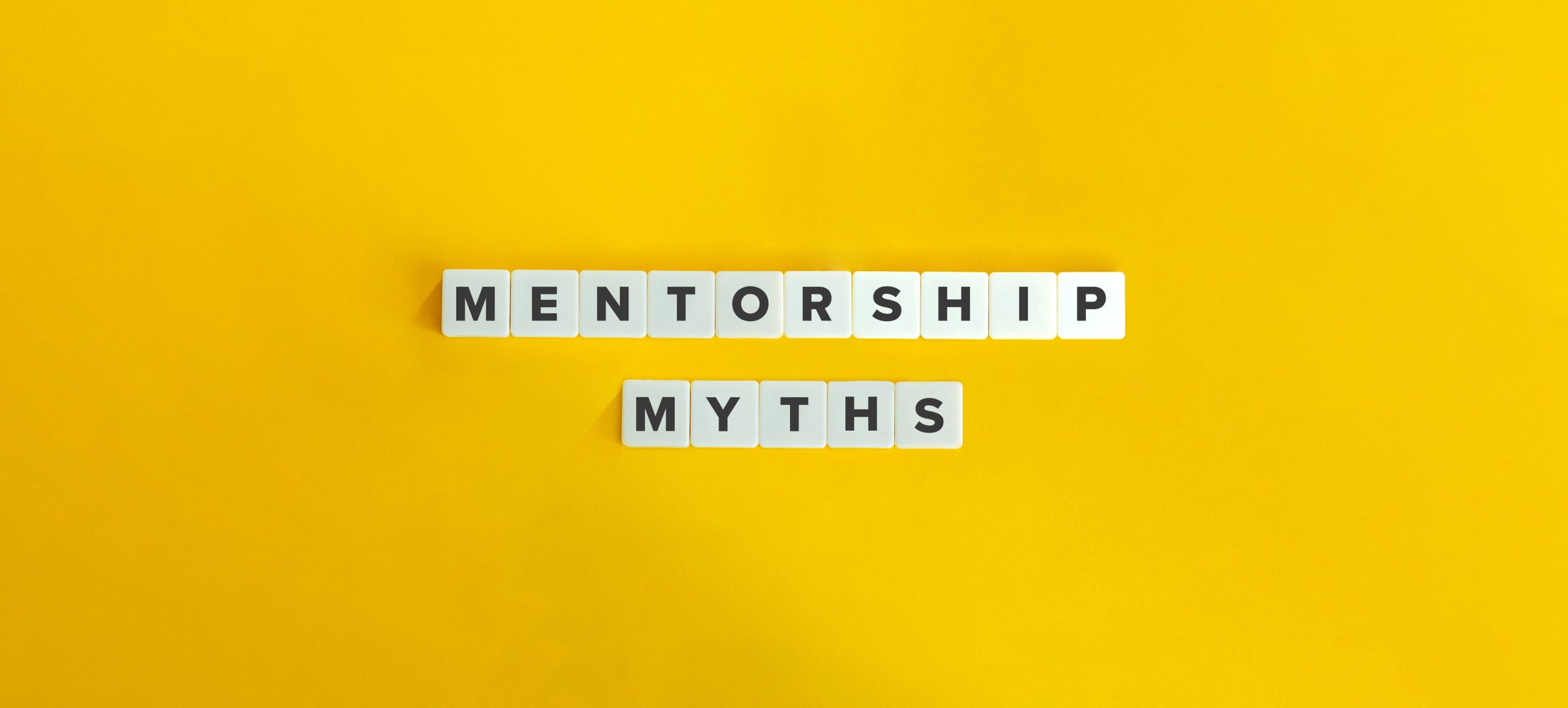 10 Myths About Mentorship