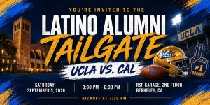 UCLA Latino Alumni Association Tailgate at the UCLA v. Cal Football game