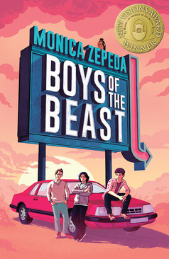 Boys of the Beast, by Monica Zepeda