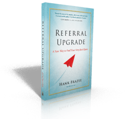 Referral Upgrade by Hank Frazee