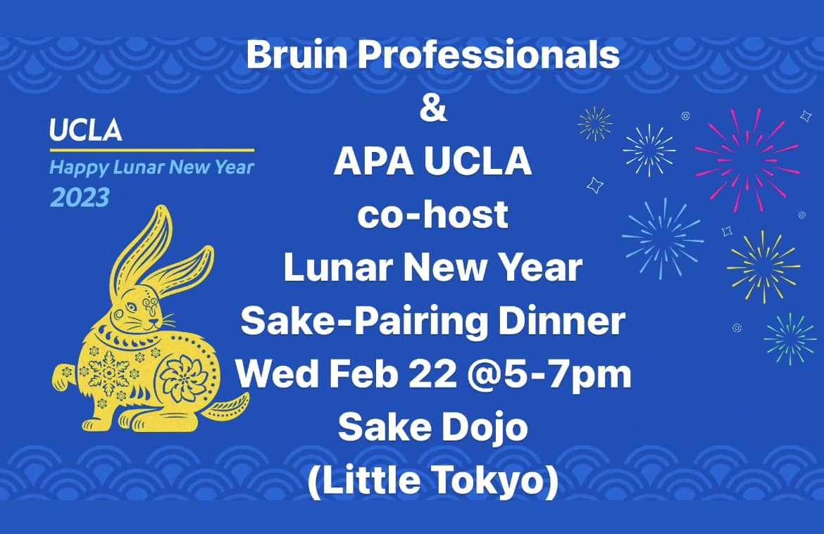 Bruin Professionals & APA UCLA co-host Lunar New Year Sake-Pairing Dinner