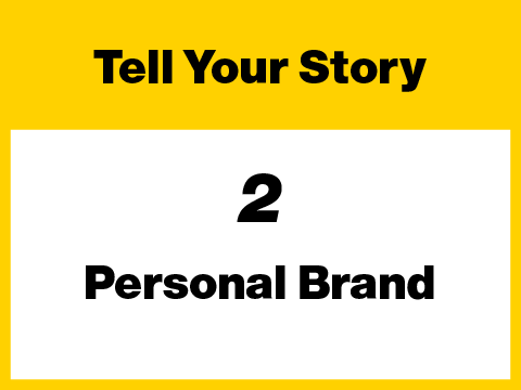 2 - Tell Your Story - Personal Brand