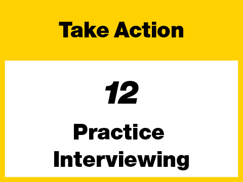12 - Take Action - Practice Interviewing