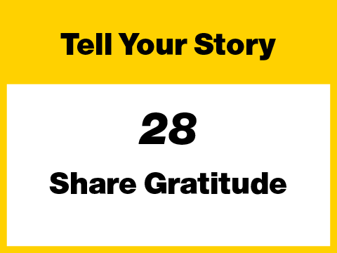 28 - Tell Your Story - Share Gratitude