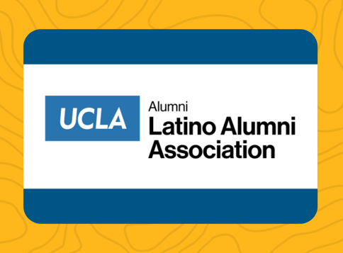 Generic UCLA Latino Alumni Assoc. Event Page placeholder graphic